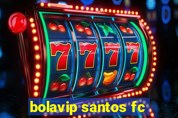 bolavip santos fc