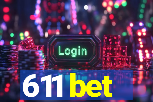 611 bet