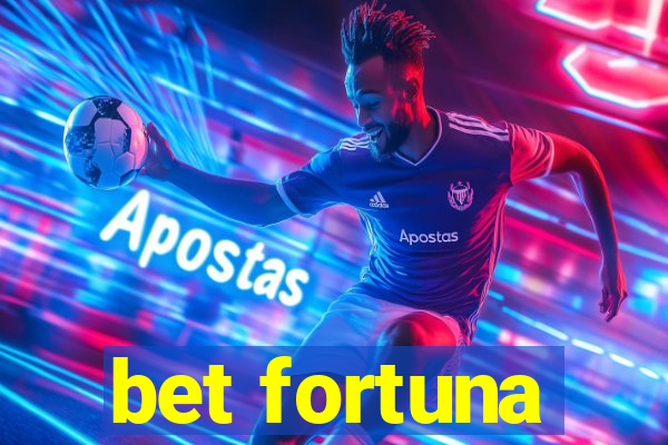 bet fortuna