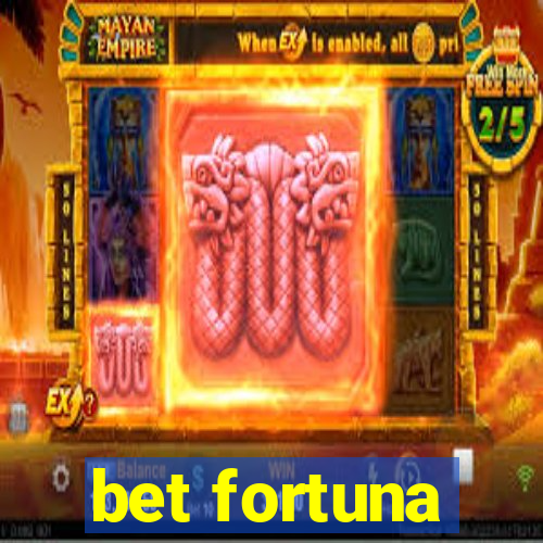 bet fortuna