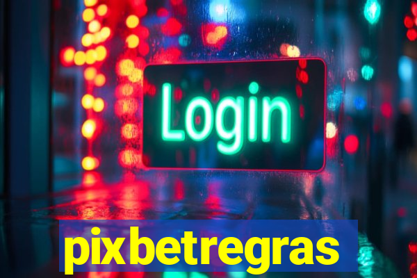 pixbetregras