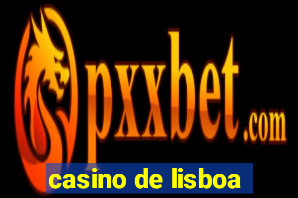 casino de lisboa