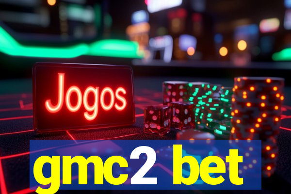 gmc2 bet