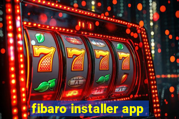 fibaro installer app