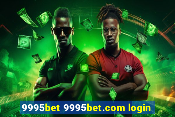 9995bet 9995bet.com login