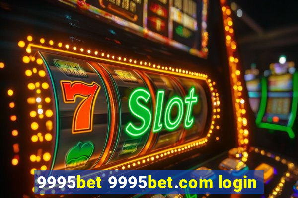 9995bet 9995bet.com login