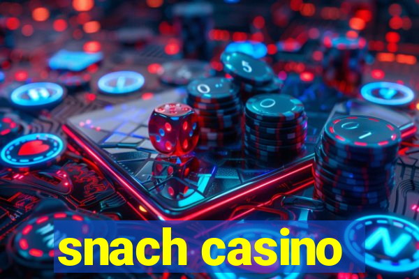 snach casino