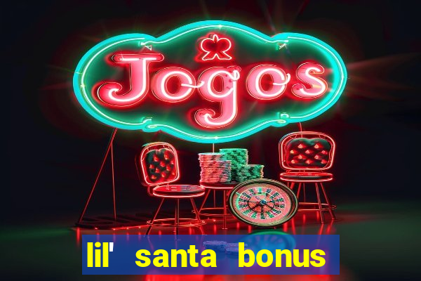 lil' santa bonus buy slot