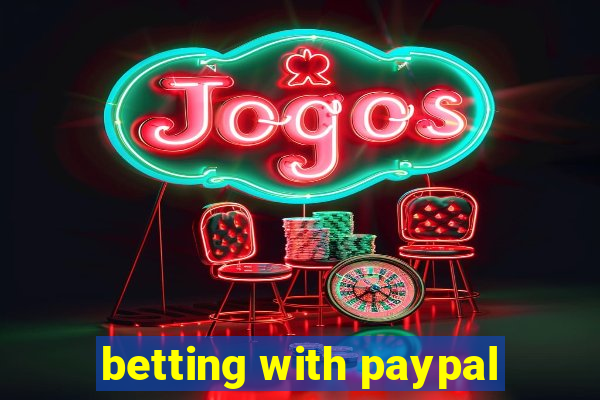 betting with paypal