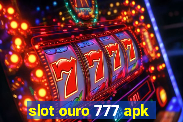 slot ouro 777 apk