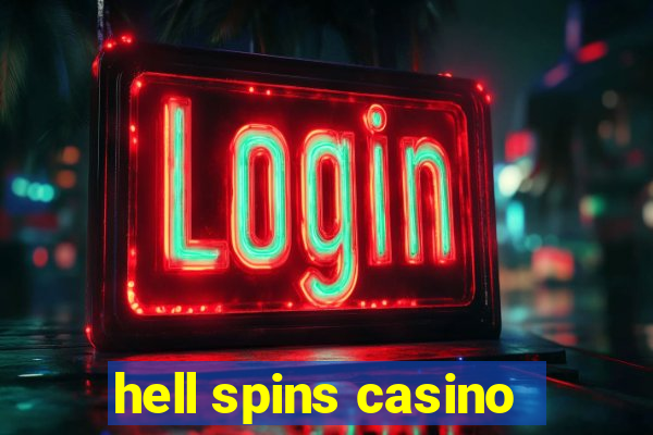 hell spins casino