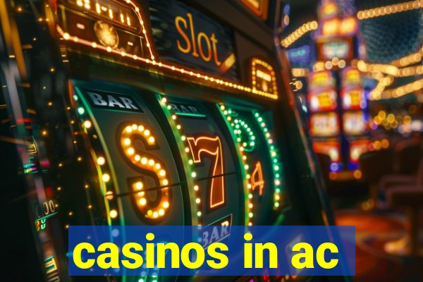 casinos in ac