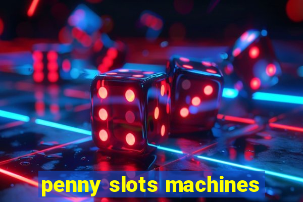 penny slots machines