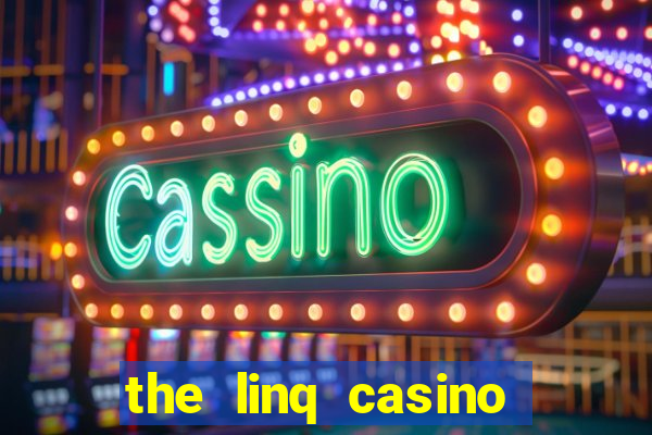 the linq casino las vegas