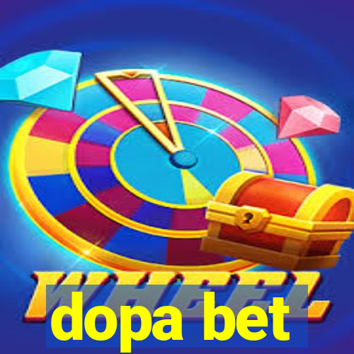 dopa bet