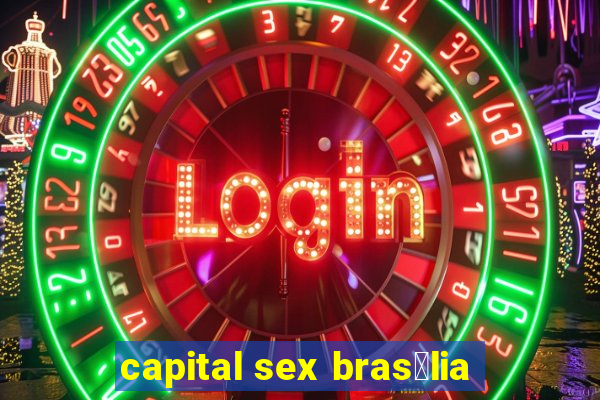 capital sex bras铆lia