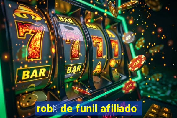 rob么 de funil afiliado