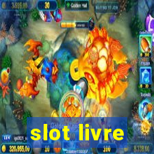 slot livre