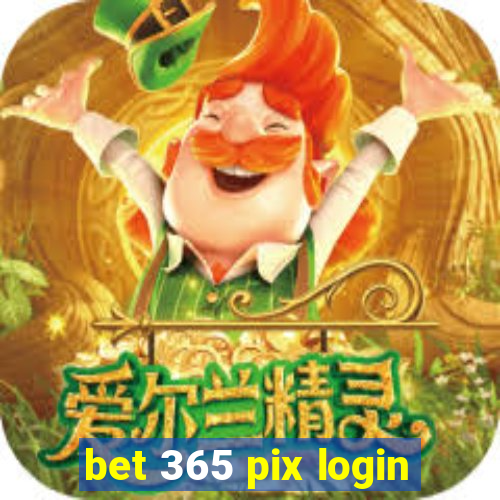 bet 365 pix login