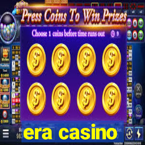 era casino