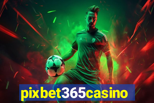 pixbet365casino