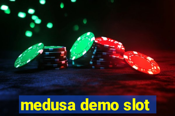 medusa demo slot