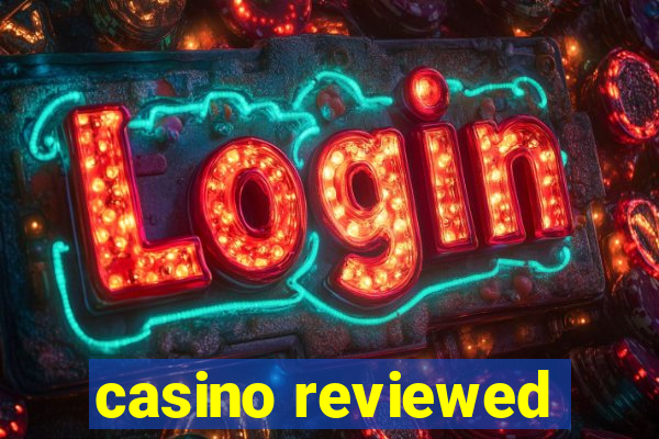 casino reviewed