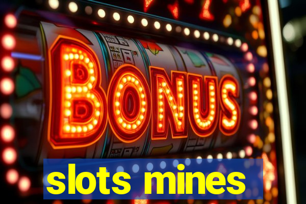 slots mines