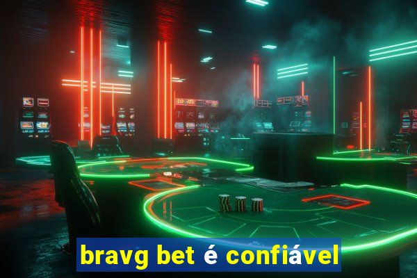 bravg bet é confiável