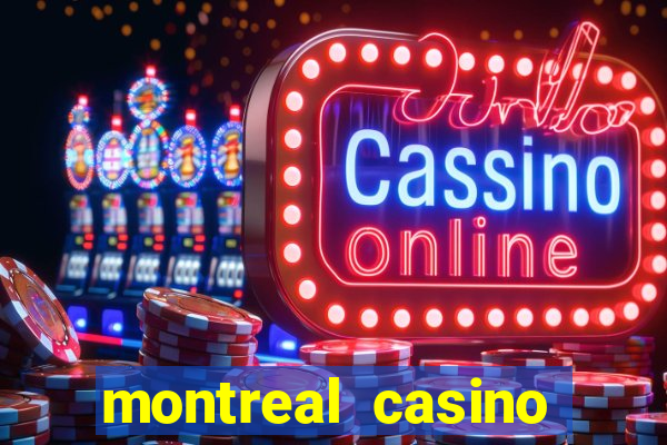 montreal casino online gambling