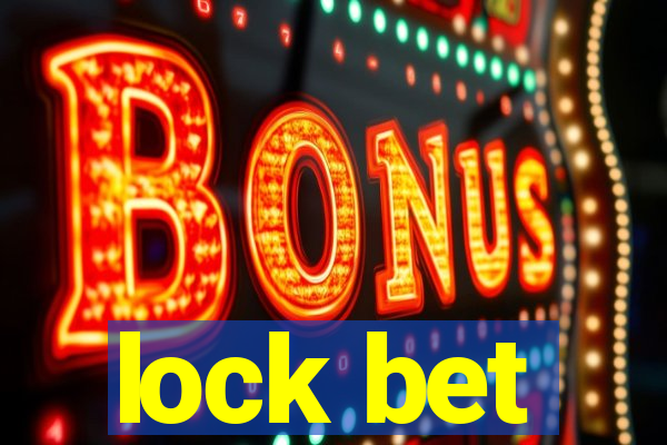 lock bet