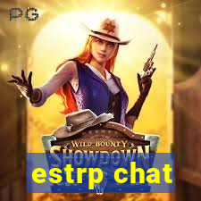 estrp chat