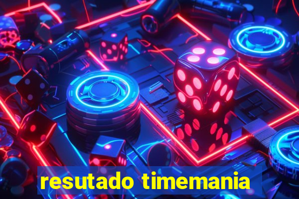 resutado timemania