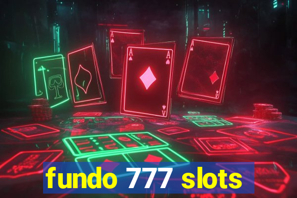 fundo 777 slots