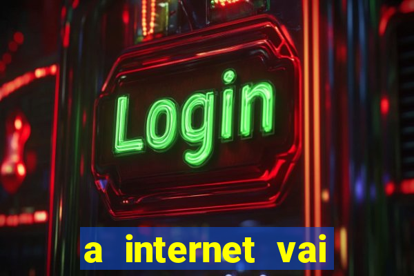 a internet vai acabar em 2024