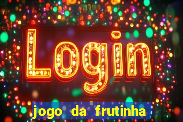 jogo da frutinha paga mesmo