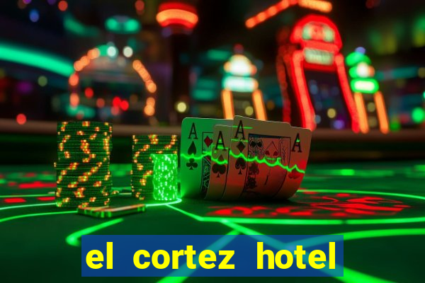 el cortez hotel and casino las vegas