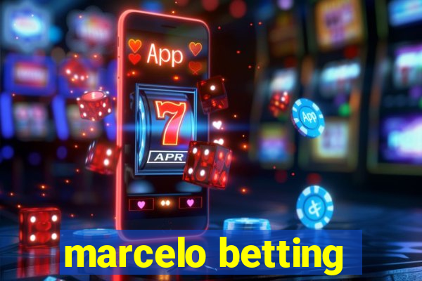 marcelo betting