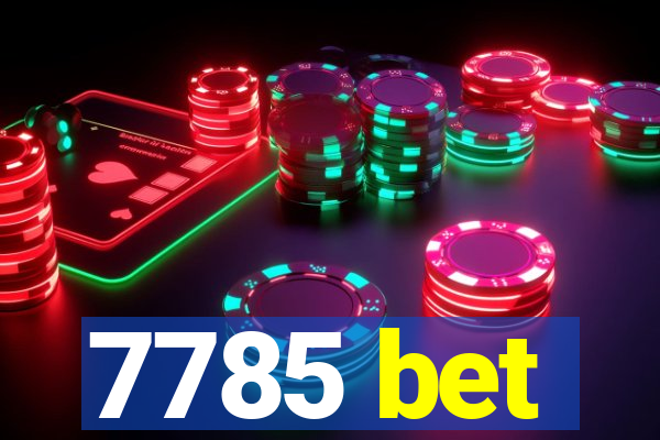 7785 bet