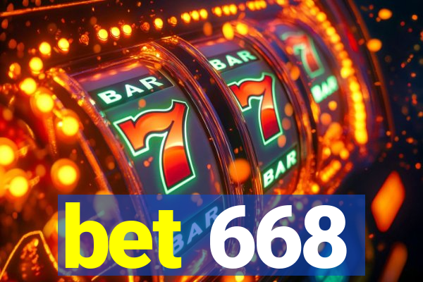 bet 668