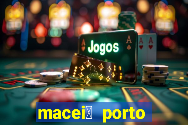 macei贸 porto seguro dist芒ncia