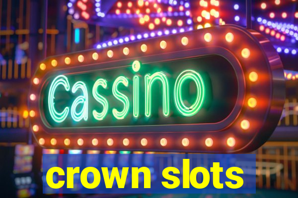 crown slots