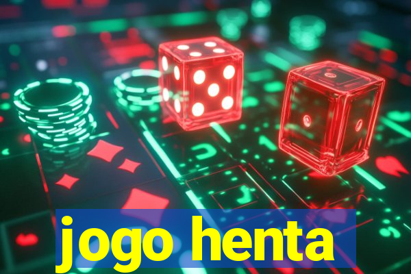 jogo henta