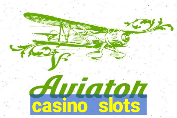 casino slots machines free games