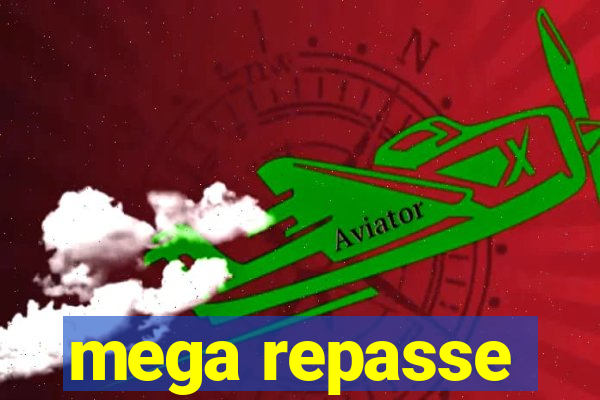 mega repasse