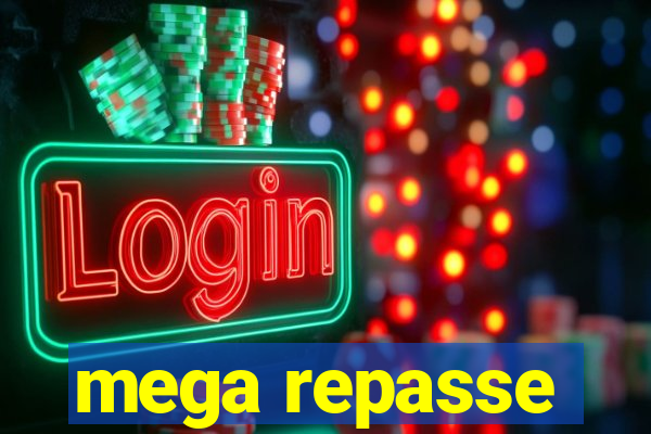 mega repasse