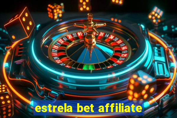 estrela bet affiliate