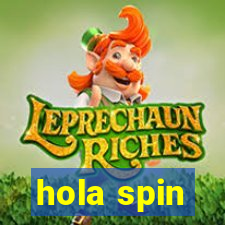 hola spin