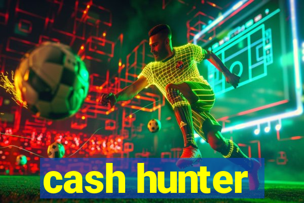 cash hunter