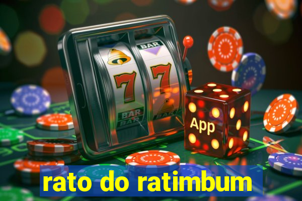 rato do ratimbum